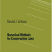 Numerical Methods for Conservation Laws